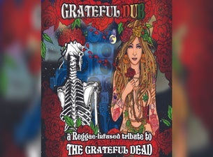 Grateful Dub: A Reggae Infused Tribute to The Grateful Dead