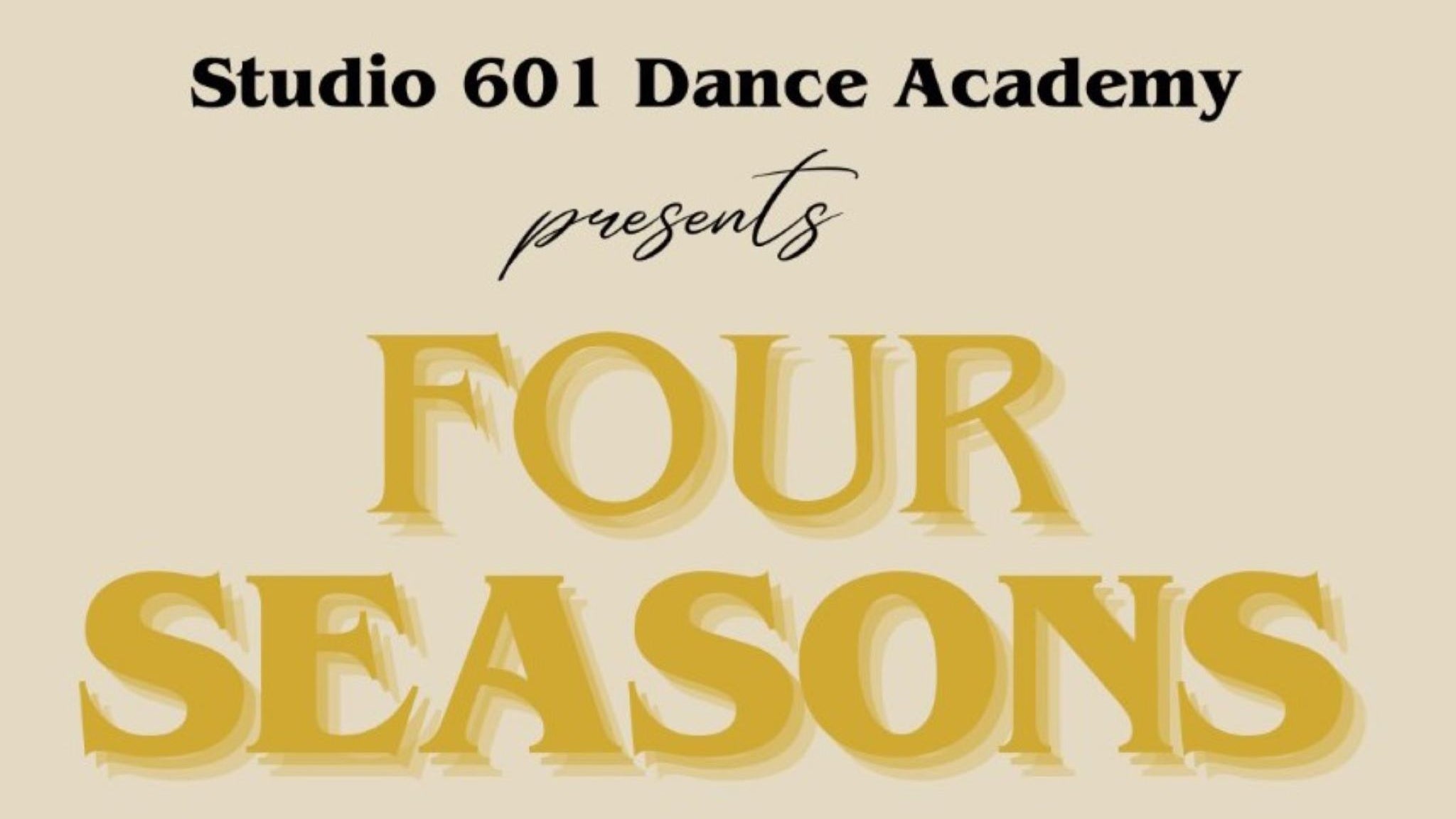 Studio 601 Dance Academy presents Four Seasons