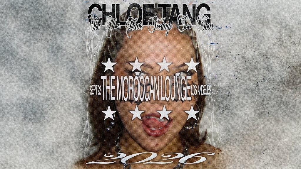 Chloe Tang: The Hoes Have Feelings Too Tour