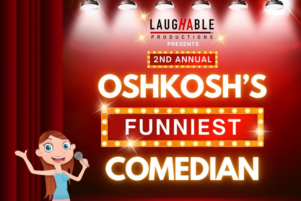 2nd Annual Oshkosh's Funniest Comedian (Preliminary Round 4)