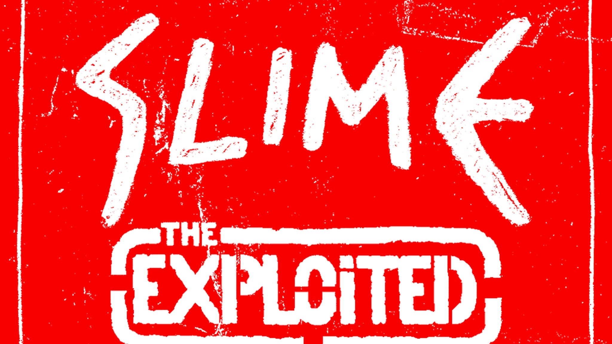 Slime & Exploited