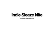 Indie Sleaze Nite-Ages 18+ concert