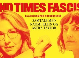 Bilde for arrangement Naomi Klein og Astra Taylor: End Times Fascism