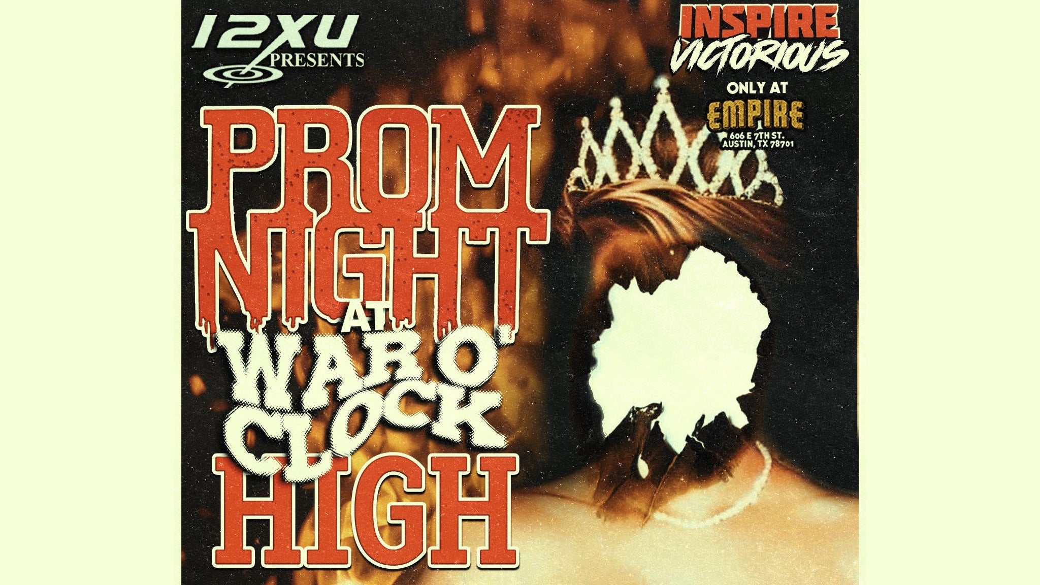 PROM NIGHT AT WAR OCLOCK HIGH at Empire Garage – Austin, TX