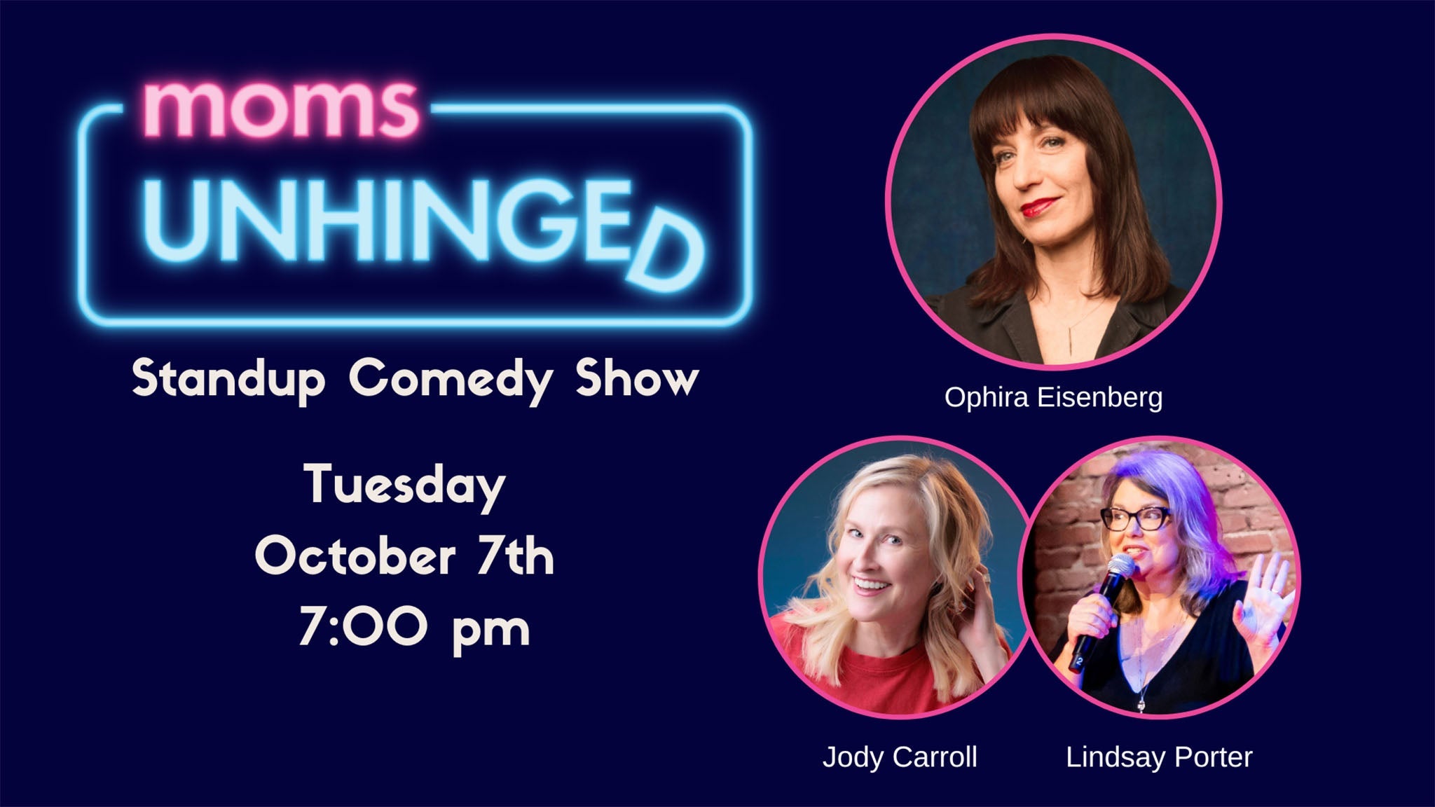 Moms Unhinged Standup Comedy Show