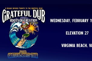 Grateful Dub: Reggae Tribute to The Grateful Dead w Roots Of Creation