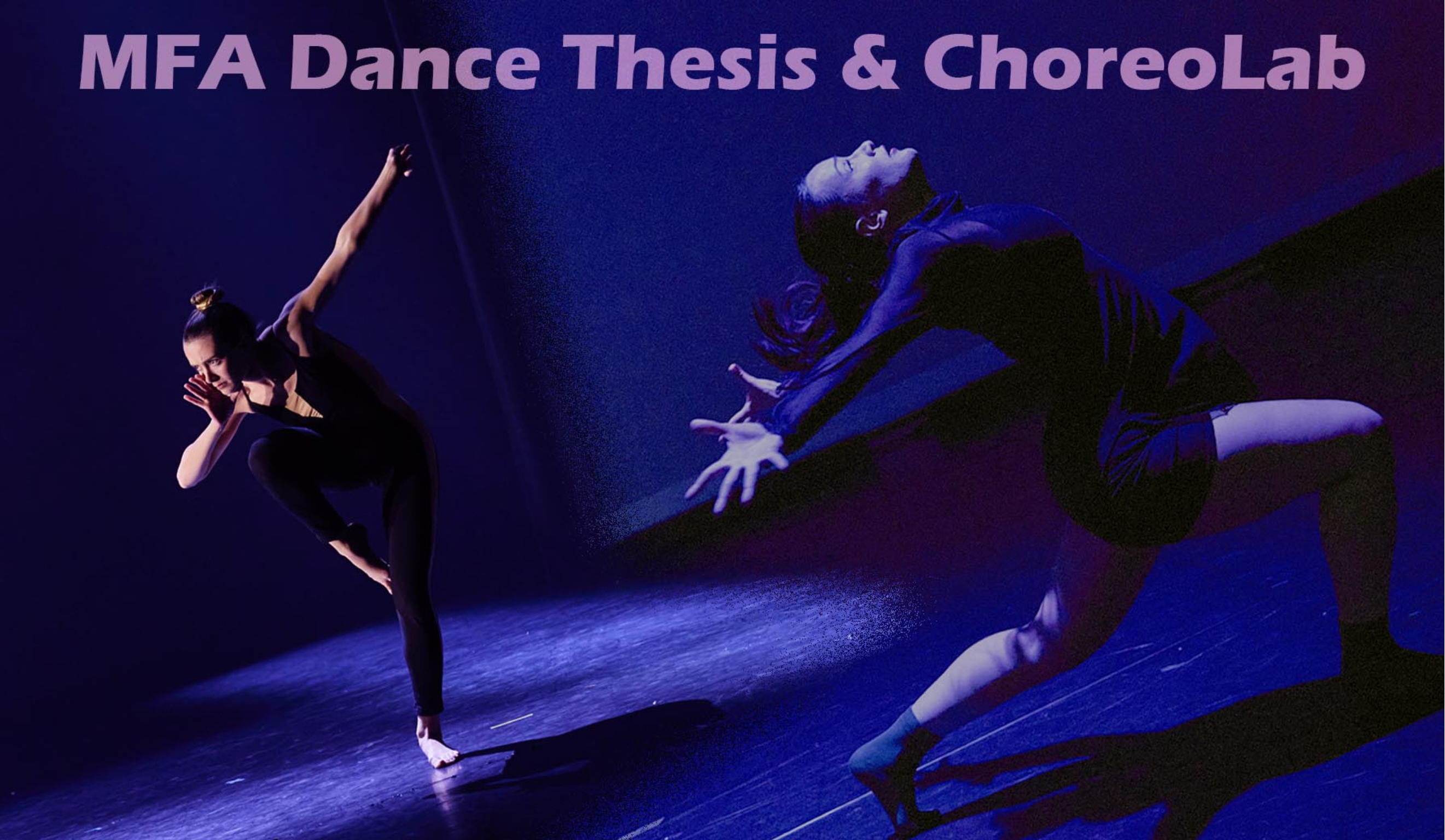 MFA Dance Thesis & ChoreoLab