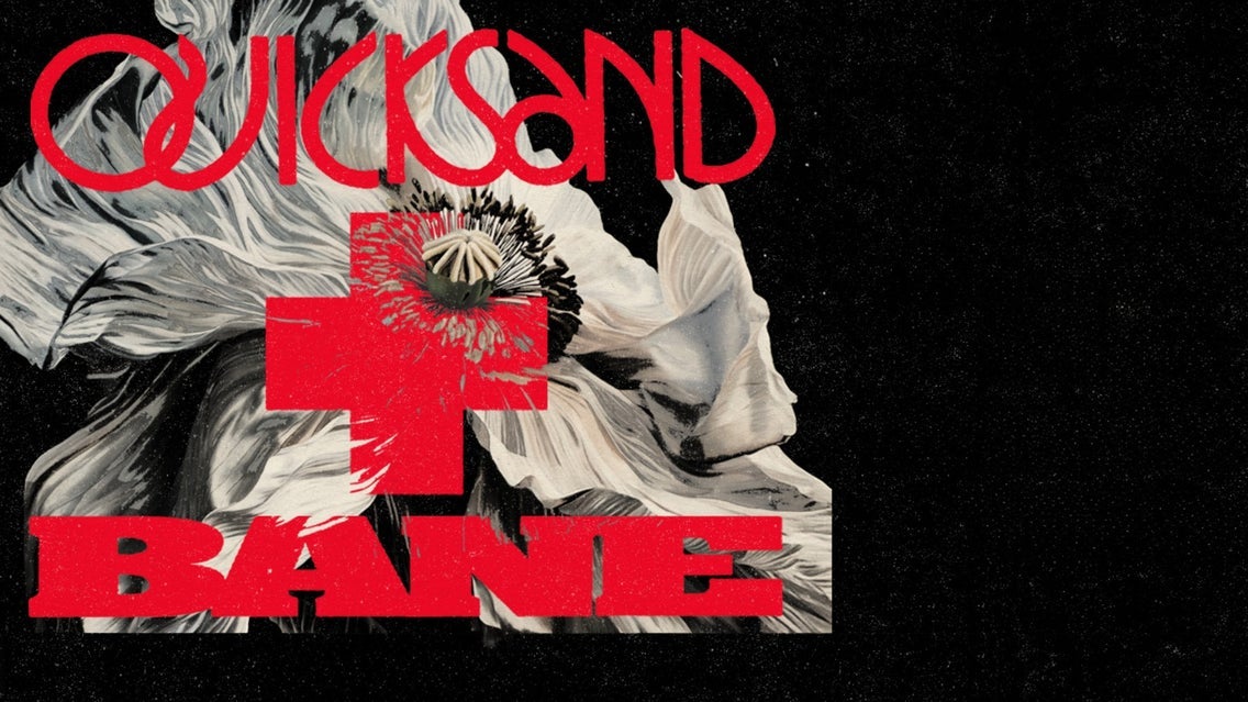 Quicksand & Bane