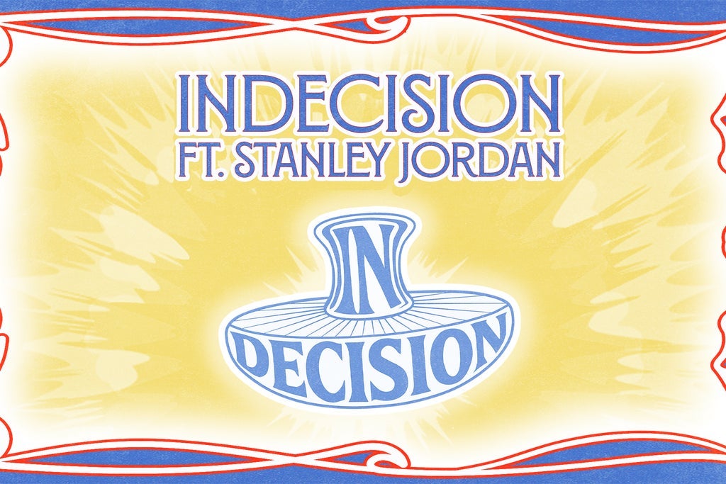 Indecision ft. Stanley Jordan