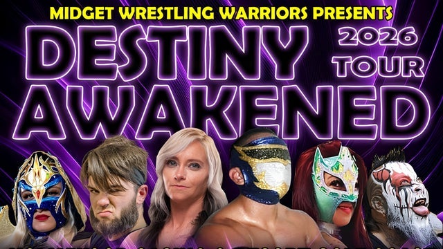 Midget Wrestling Warriors: Destiny Awakens 2026