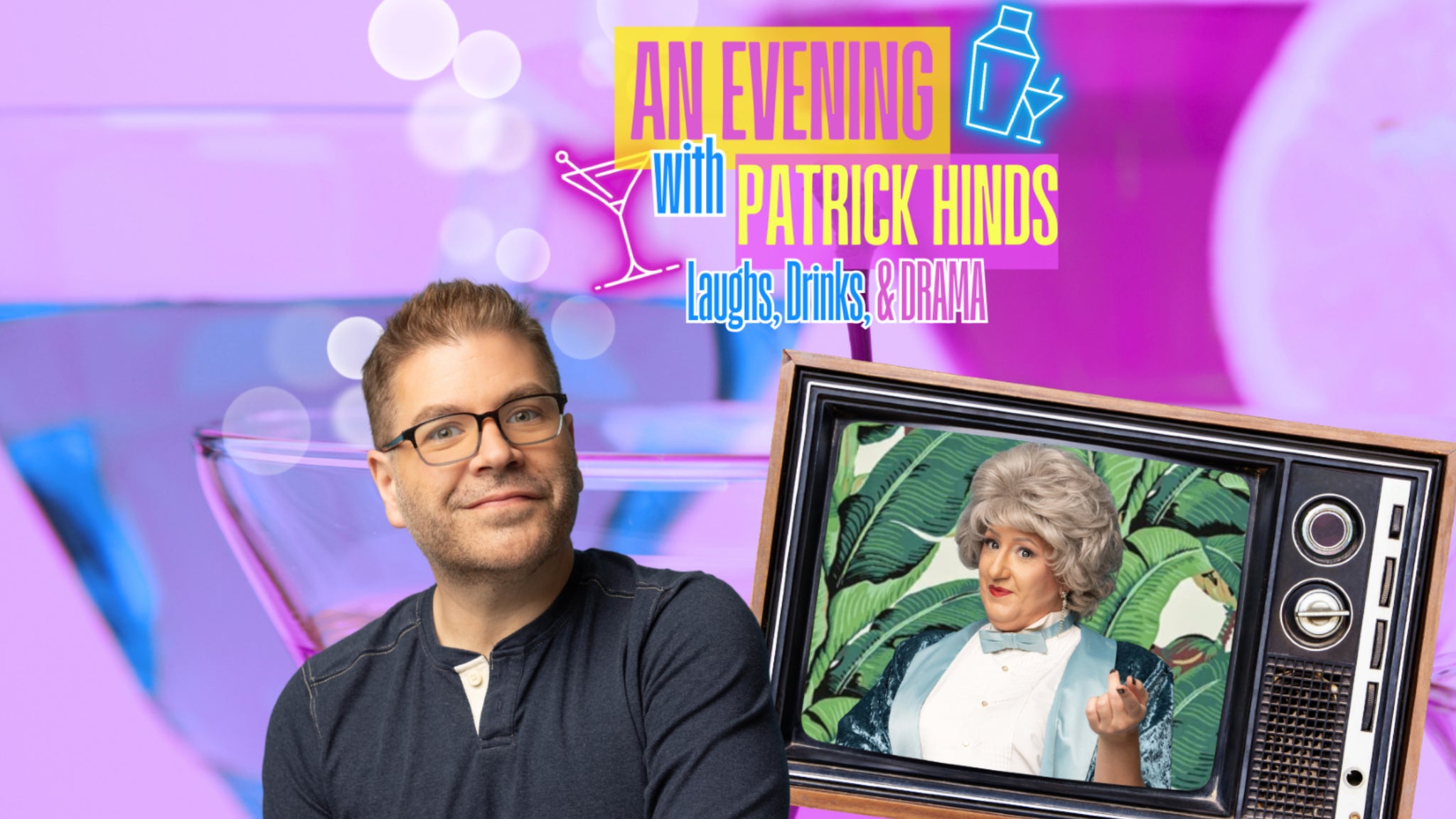 An Evening with Patrick Hinds: Laughs, Drinks, and Drama!
