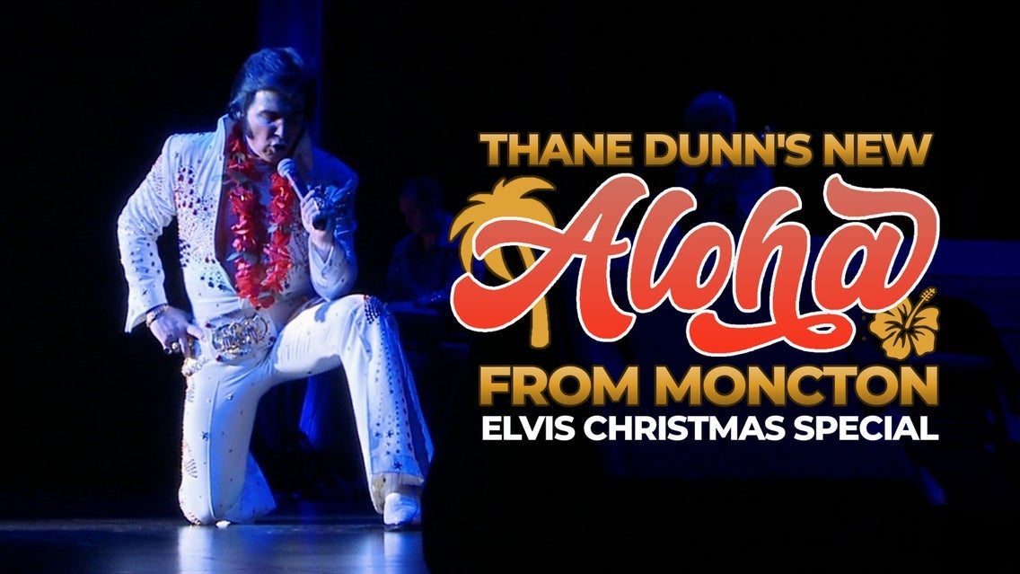 Aloha from Moncton - Elvis Christmas Special