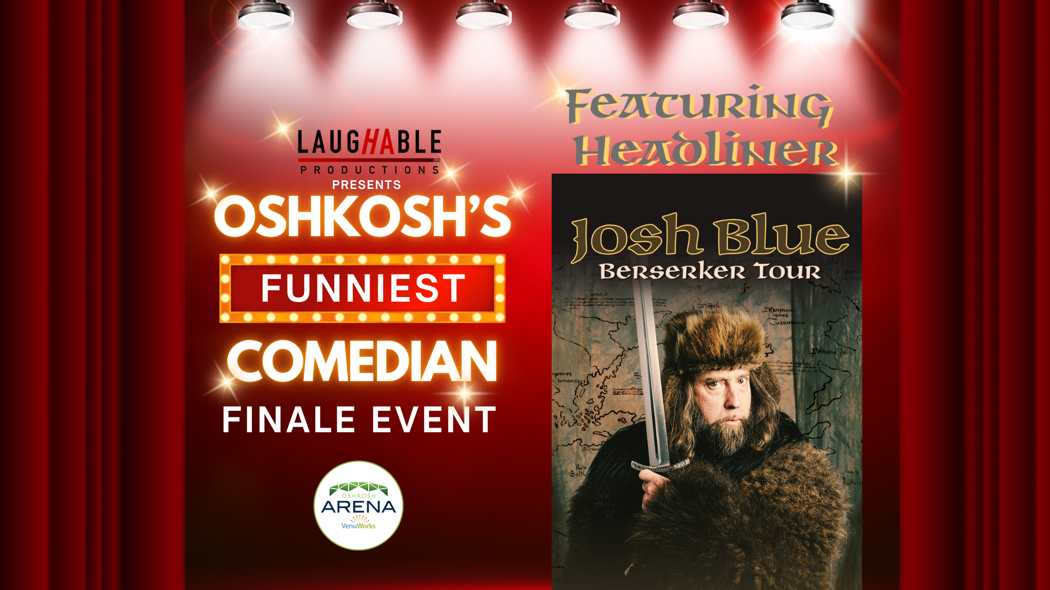 Oshkosh's Funniest Comedian Series Finale Featuring Josh Blue