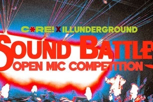 CORE x Illunderground Presents: Sound Battles