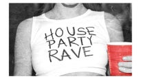 House Party Rave