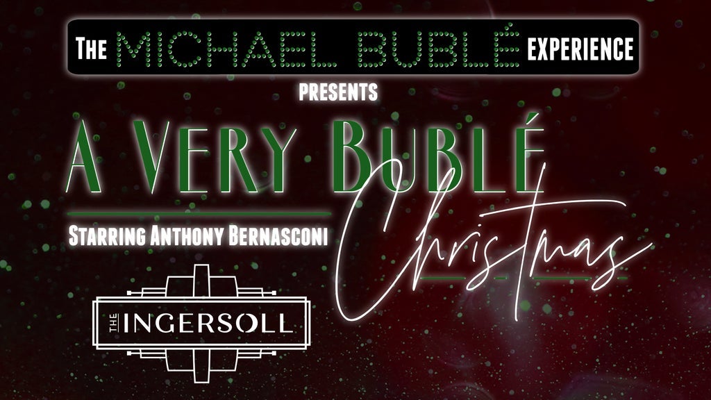 The Michael Buble Experience: "A Very Buble Christmas"
