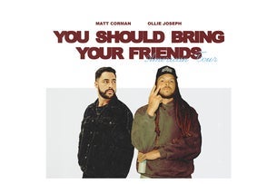 Ollie Joseph & Matt Corman