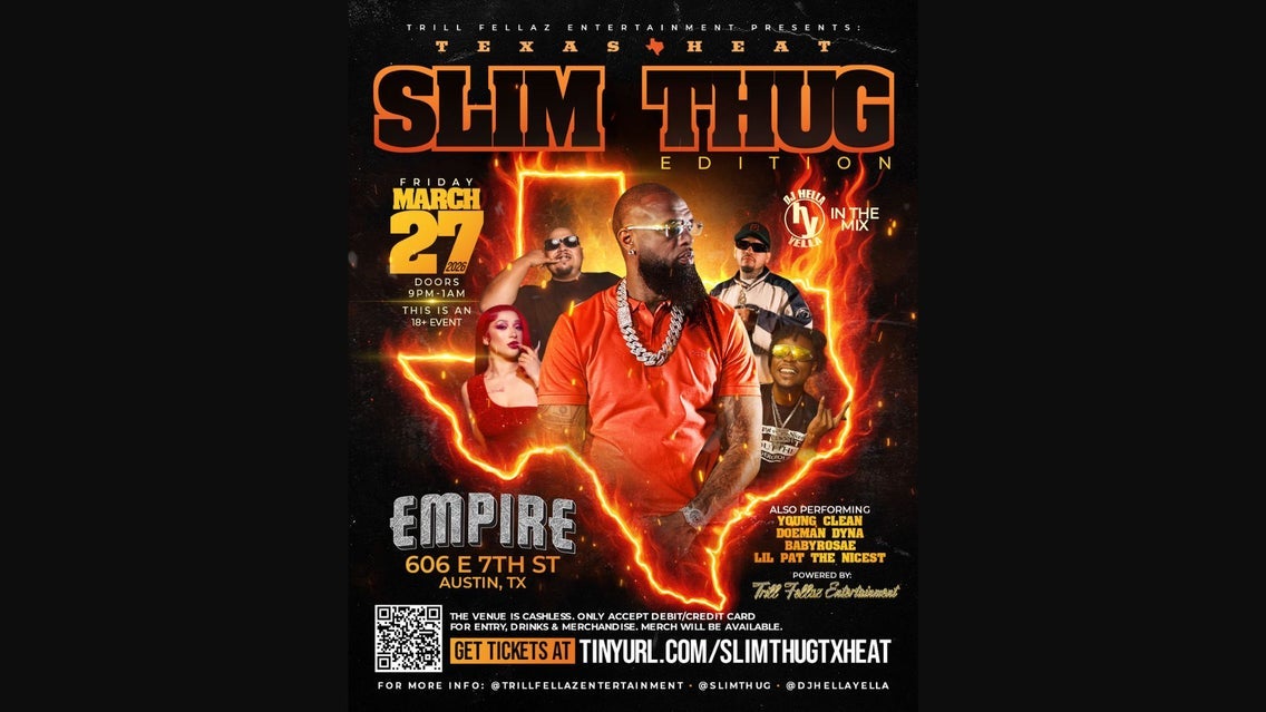 TEXAS HEAT: SLIM THUG EDITION