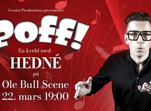 Bilde for arrangement HEDNÉ: POFF!