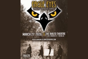 Eagle Eyes @ Rialto Theatre