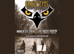 Eagle Eyes @ Rialto Theatre
