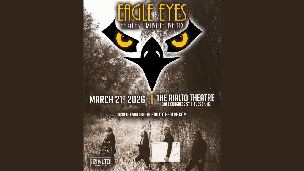 Eagle Eyes @ Rialto Theatre