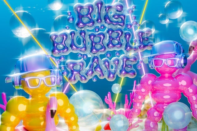 Big Bubble Rave