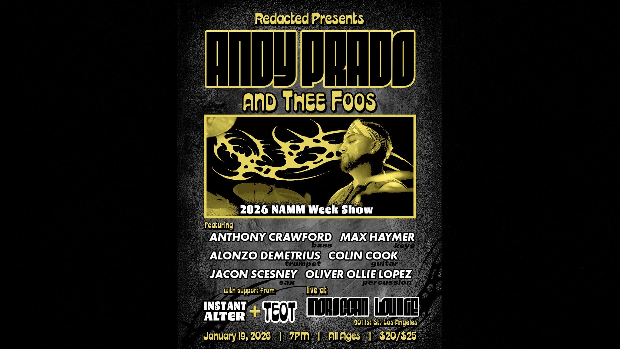 Redacted Presents: Andy Prado and the Foos w/ Instant Alter & Teot