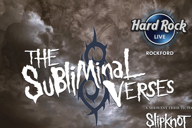 The Subliminal Verses - A Midwest Tribute To Slipknot presales in Rockford