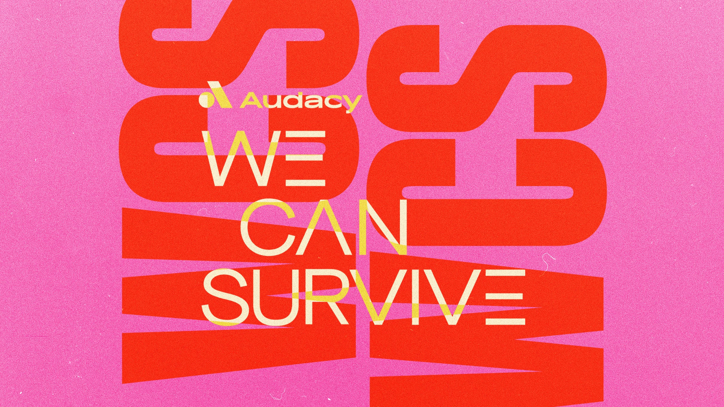 We Can Survive