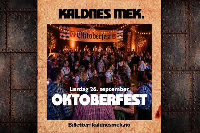 Oktoberfest - Kaldnes Mek