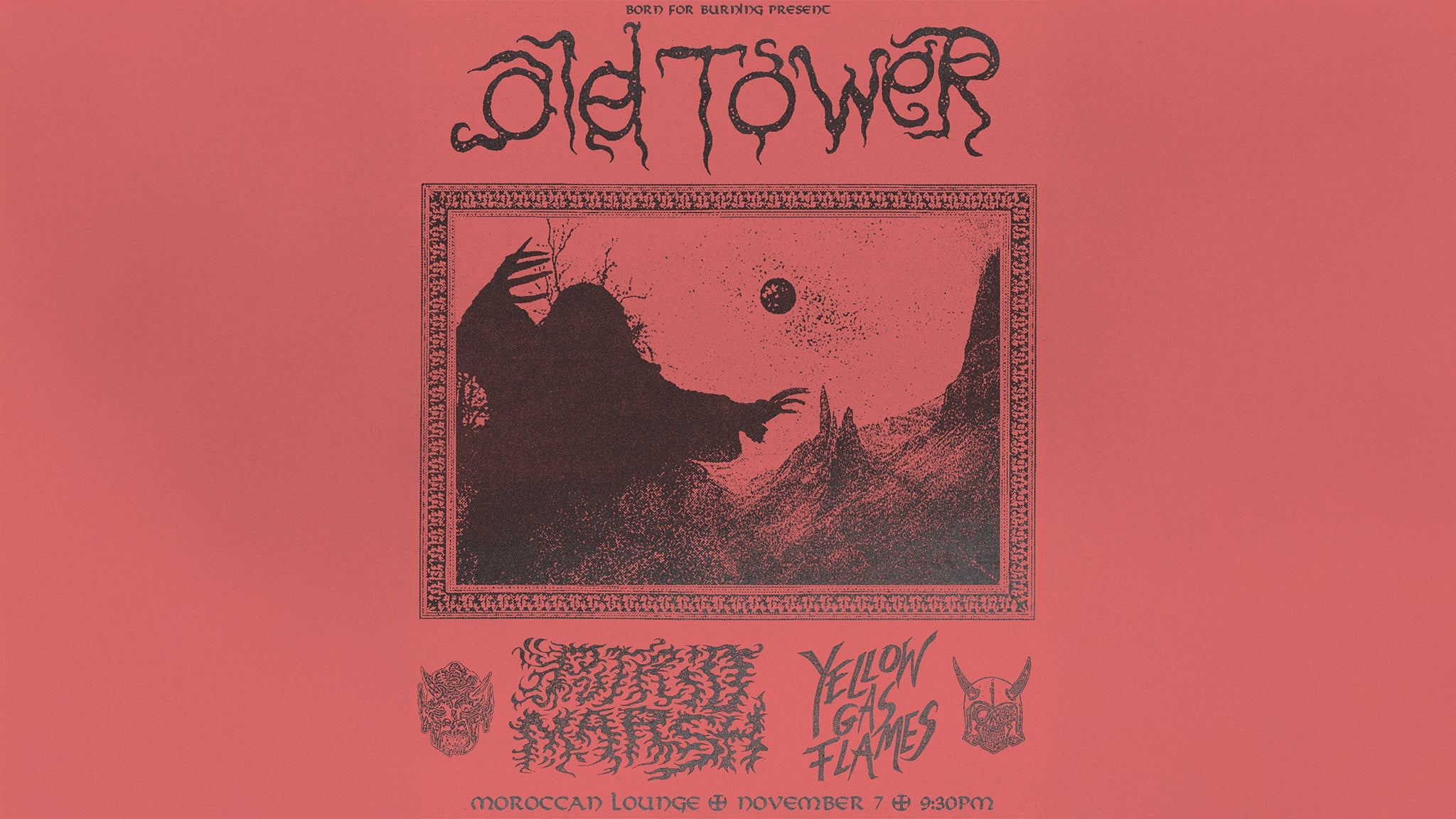 Born for Burning Presents: Old Tower, Putrid Marsh & Yellow Gas Flames concert image