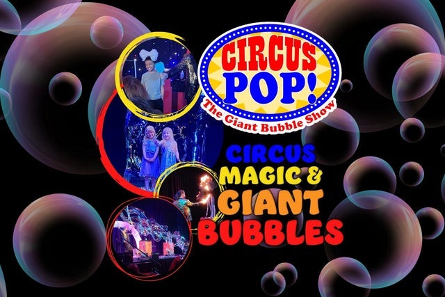 Circus Pop! The Giant Bubble Show in Pontiac promotional photo for Member presale tickets offer