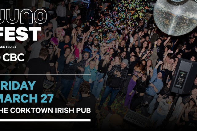 JUNOfest Presented by CBC - FRI - The Corktown Irish Pub
