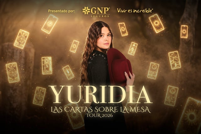 Preventas de yuridia las cartas sobre la mesa tour: los miembros usan estos c&oacute;digos al comprar entradas en preventa
