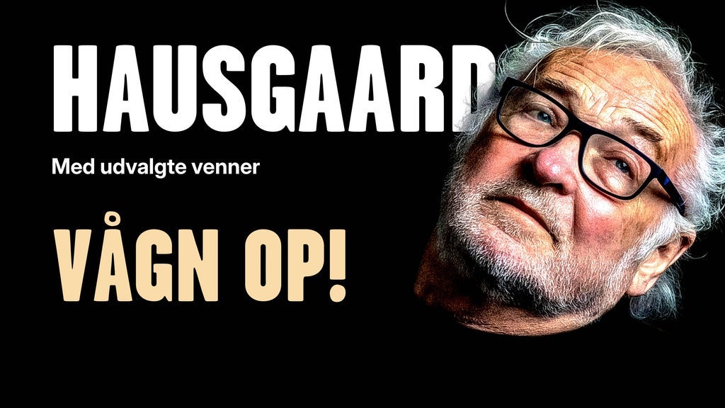 HAUSGAARD 2027 - ”VÅGN OP!” - Med udvalgte venner