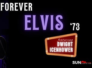 Forever Elvis '73 featuring Dwight Icenhower