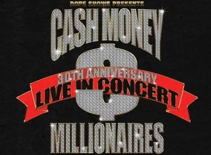 Dope Shows Presents Cash Money Millionaires 30th Anniversary