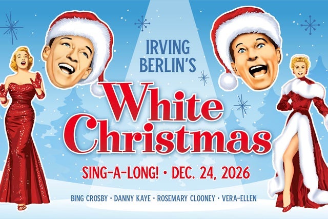 WHITE CHRISTMAS: SING - A - LONG presale code for early tickets in Palm Springs
