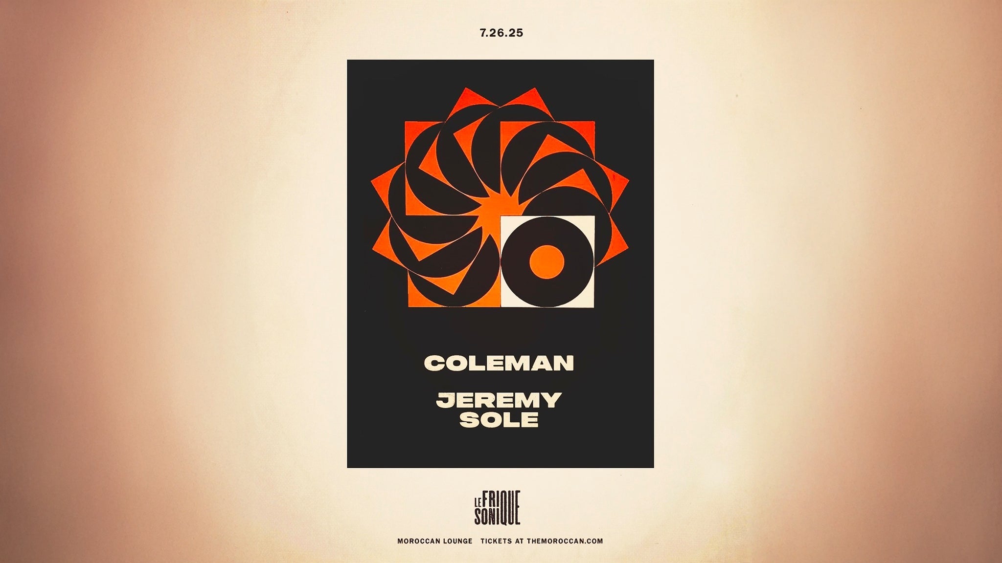 LE FRIQUE SONIQUE Presents: COLEMAN & JEREMY SOLE 