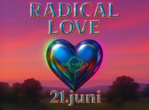 Bilde for arrangement RADICAL LOVE by BAD HABITS