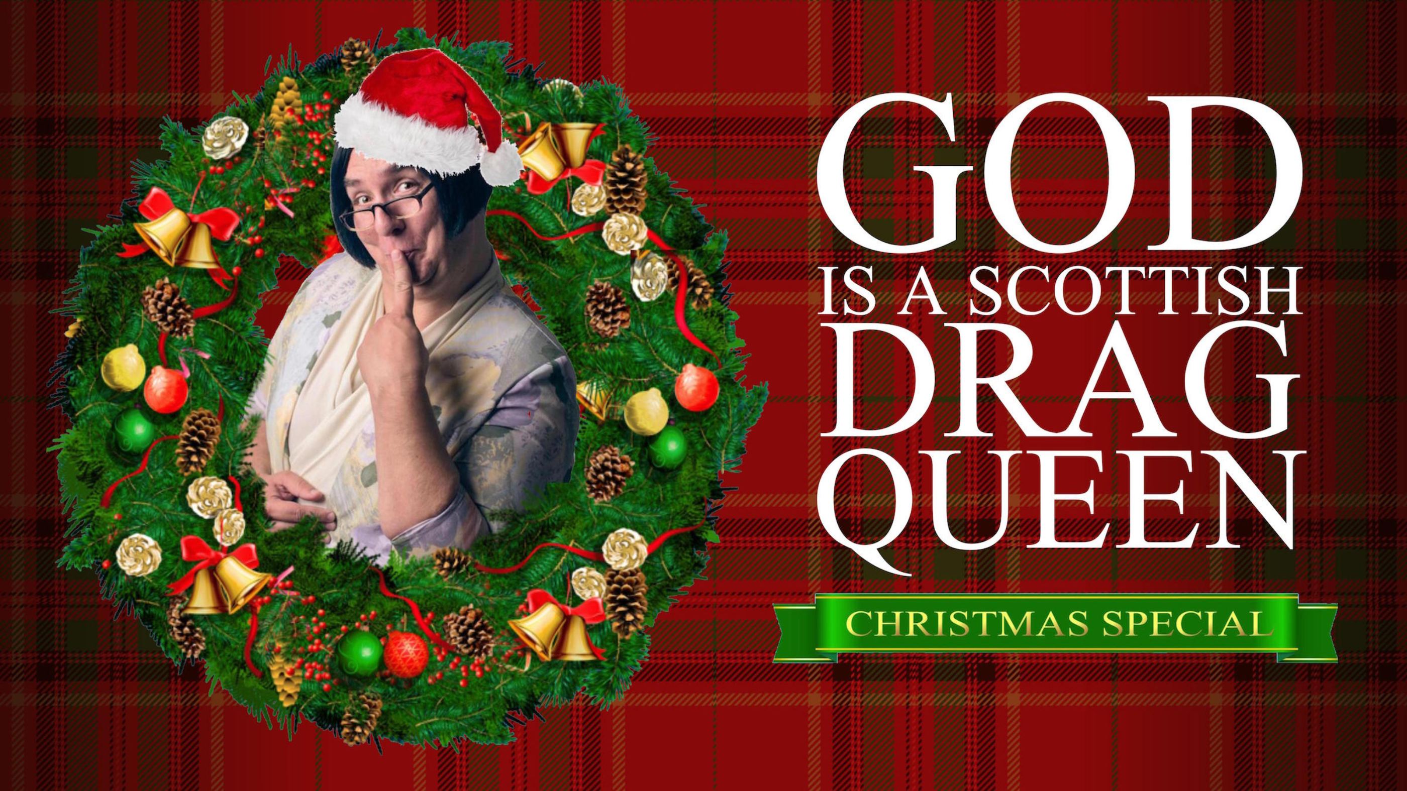 God is a Scottish Drag Queen Christmas Special at Rialto Theater – Tacoma, WA