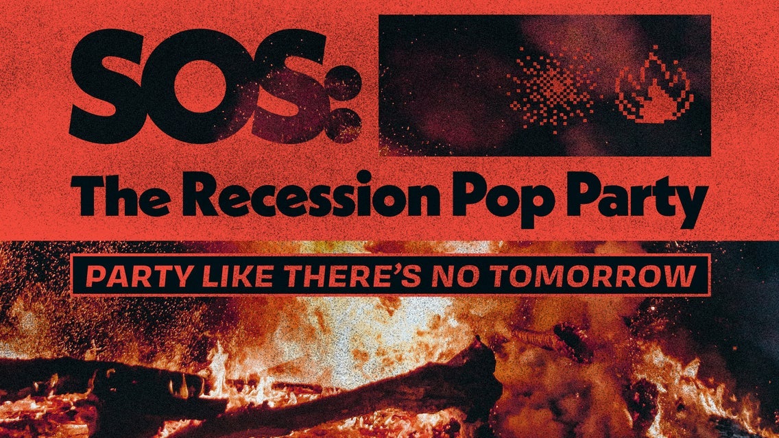 Photo of SOS: The Recession Pop Party