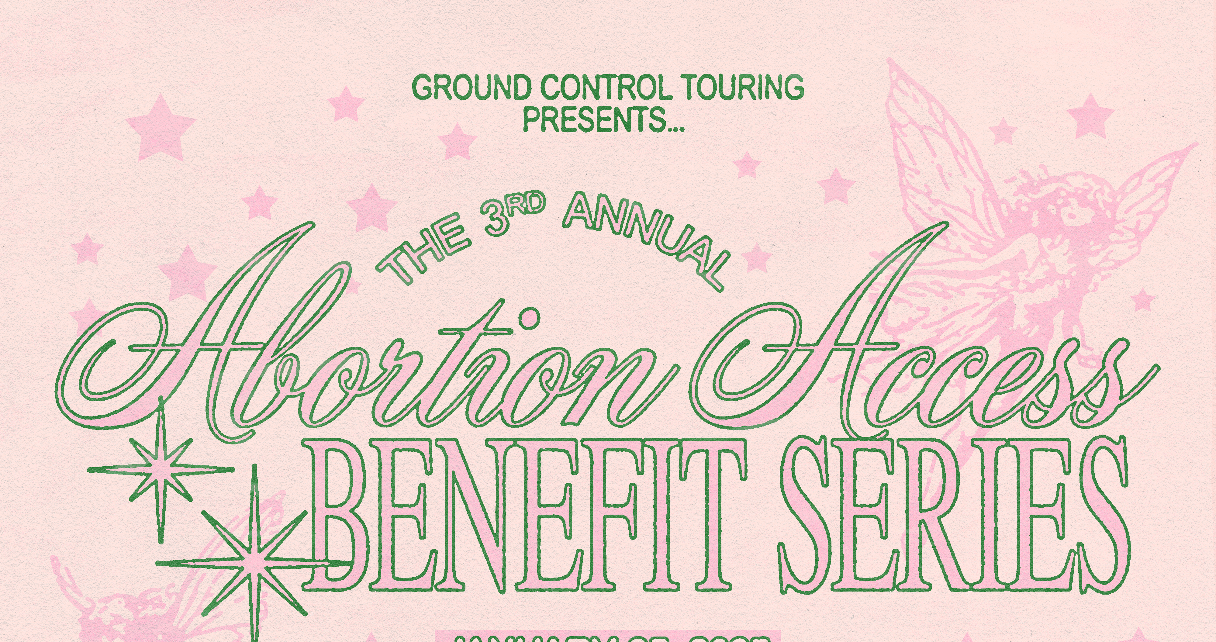 Ground Control Touring Presents: Third Annual Abortion Access Benefit 