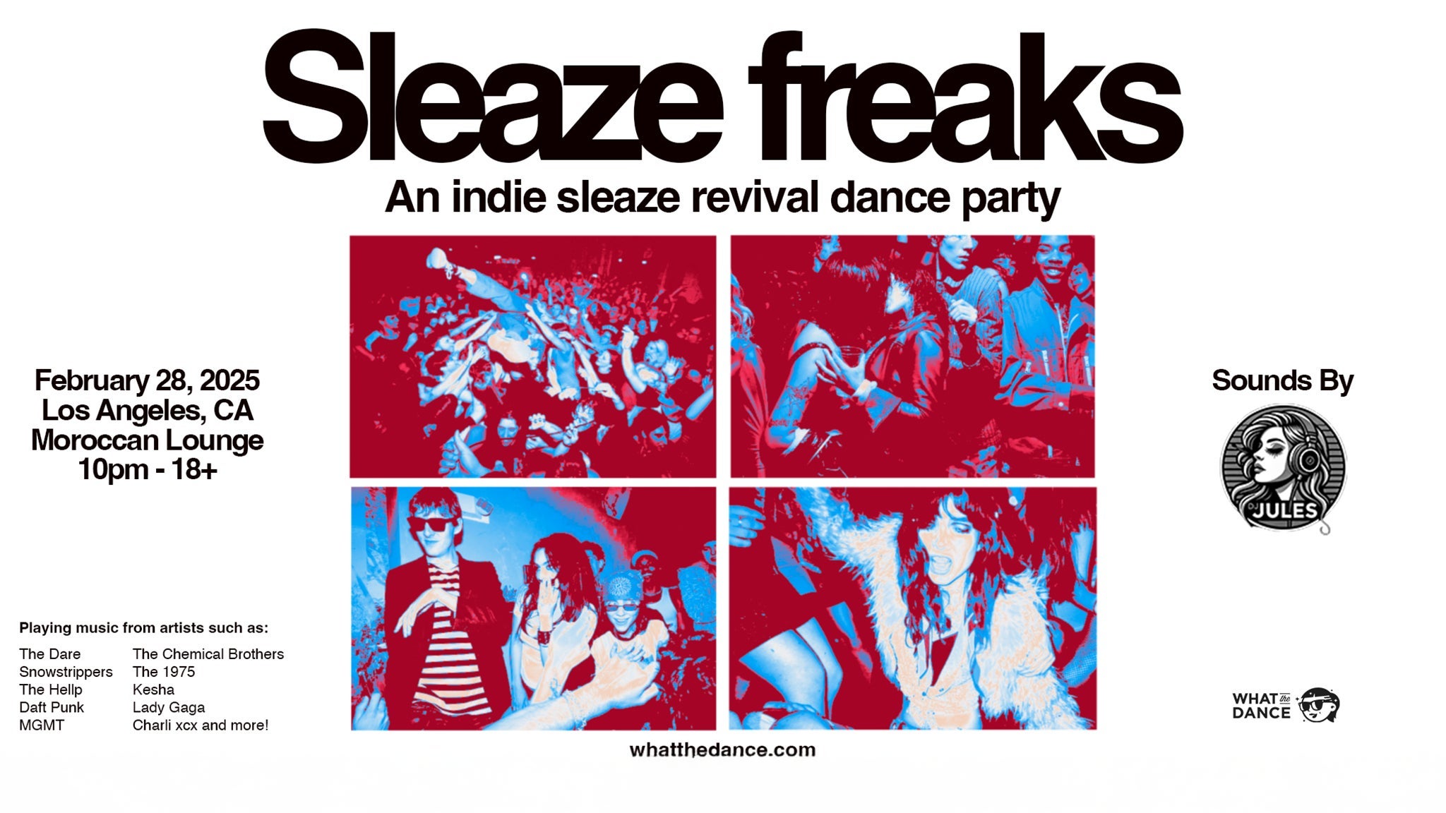 What the Dance Presents SLEAZE FREAKS: AN INDIE SLEAZE DANCE PARTY at The Moroccan Lounge – Los Angeles, CA