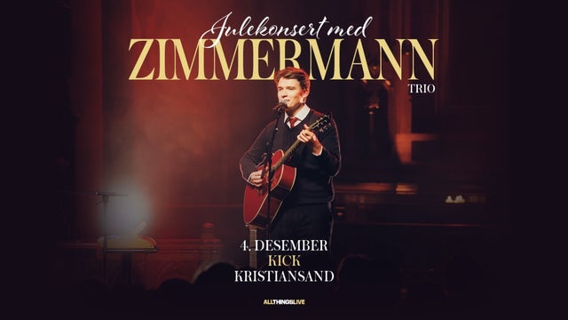 DOT pres: Zimmermann - julekonsert - Ekstrakonsert - UTSOLGT!