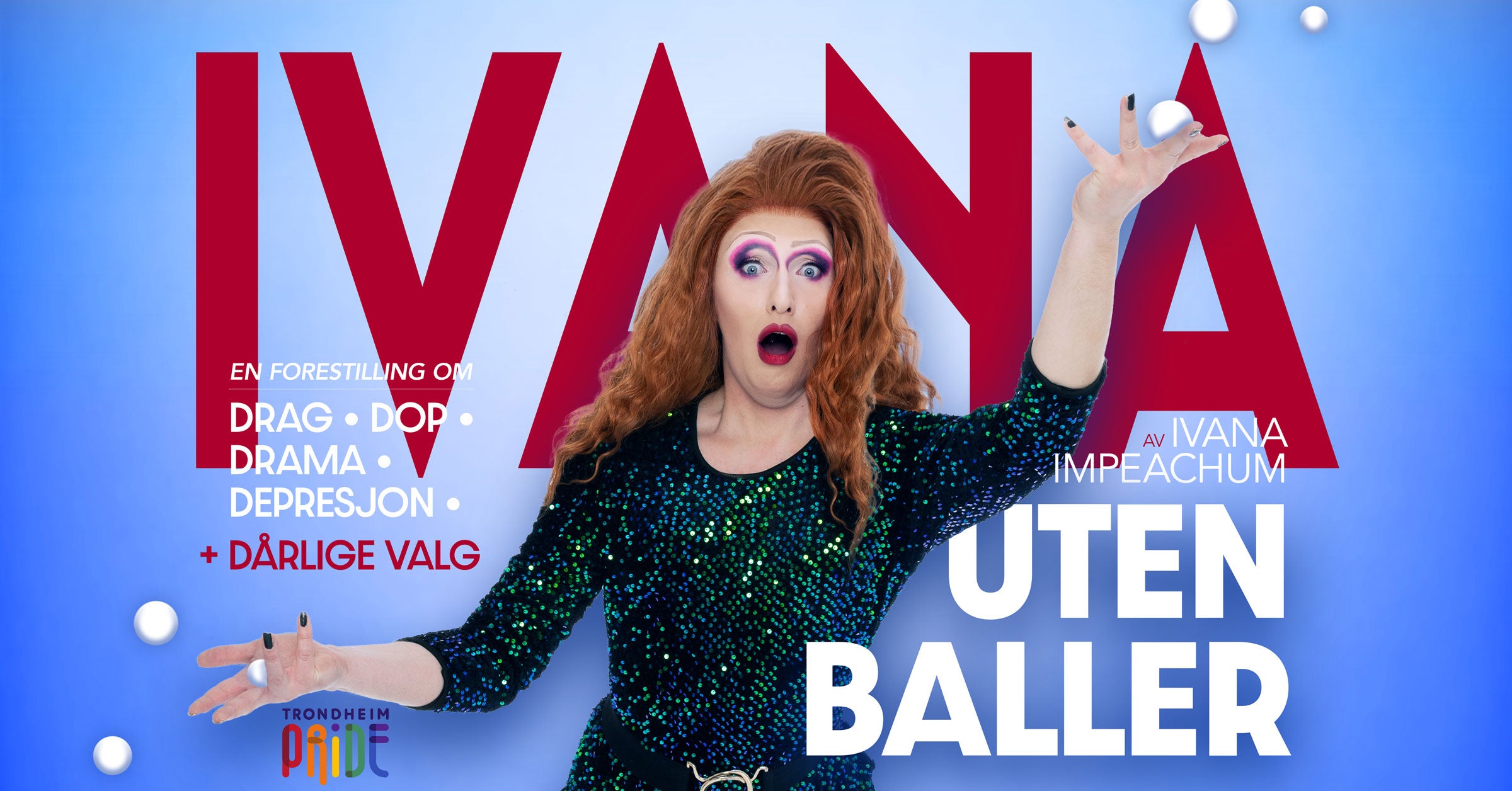 Ivana; uten baller - Trondheim Pride
