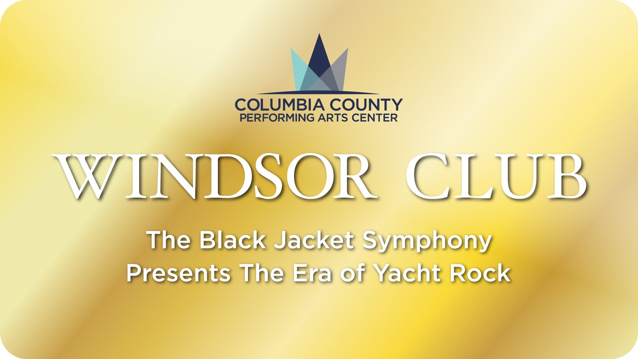 Windsor Club – The Black Jacket Symphony 9/19 at Columbia County Performing Arts Center – Evans, GA