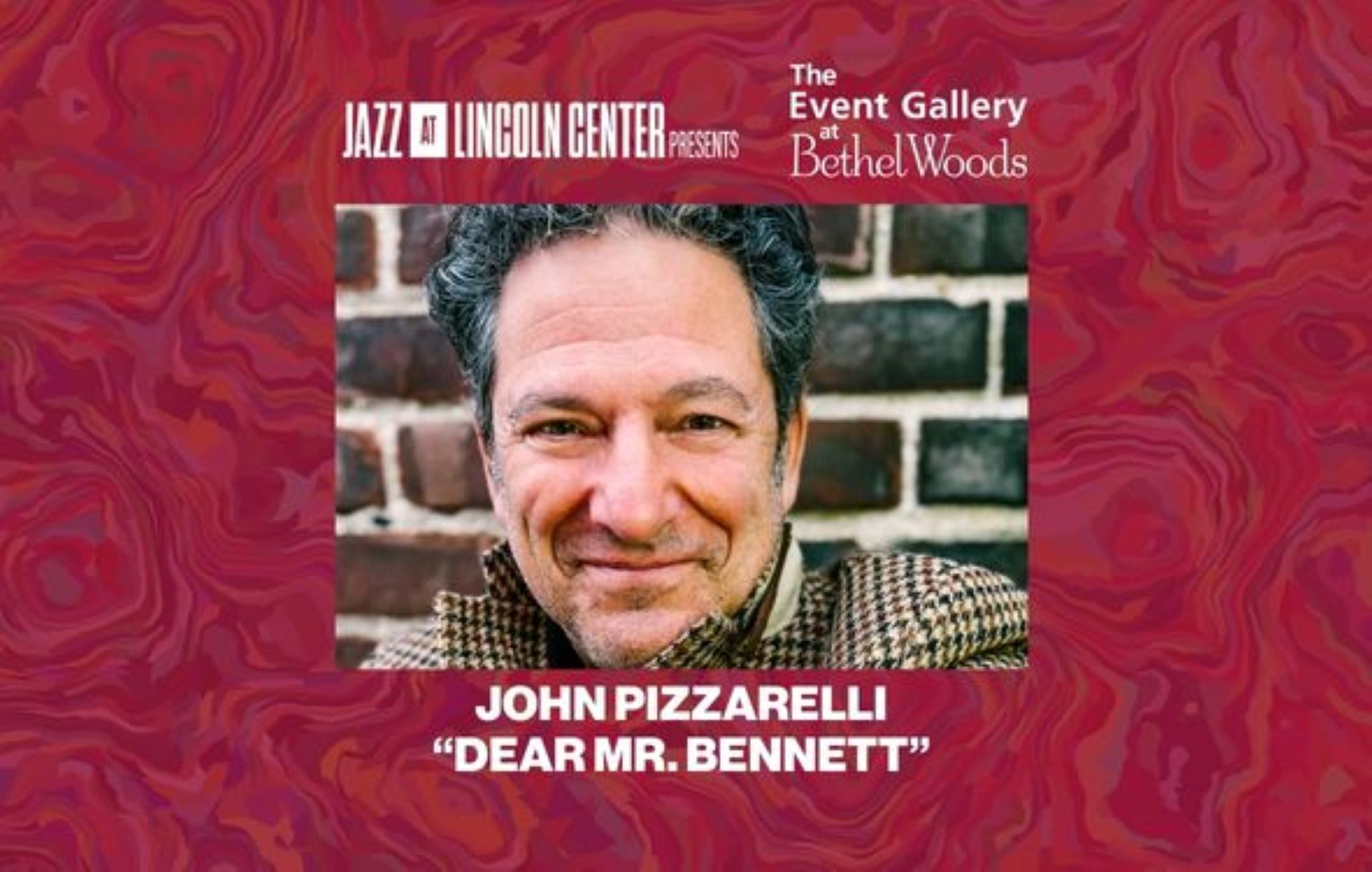 Jazz at Lincoln Center Presents - John Pizzarelli "Dear Mr. Bennett"