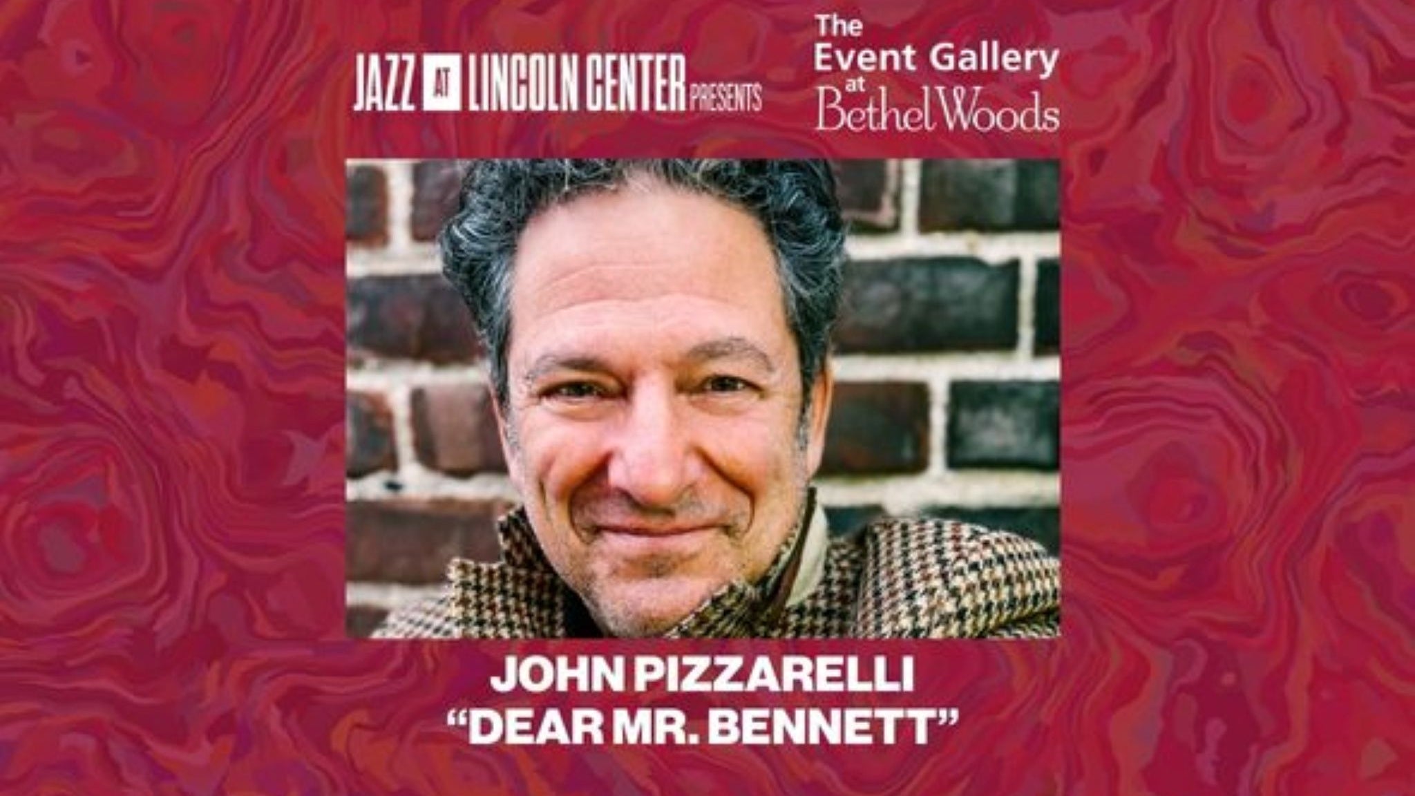 Jazz at Lincoln Center Presents - John Pizzarelli "Dear Mr. Bennett"